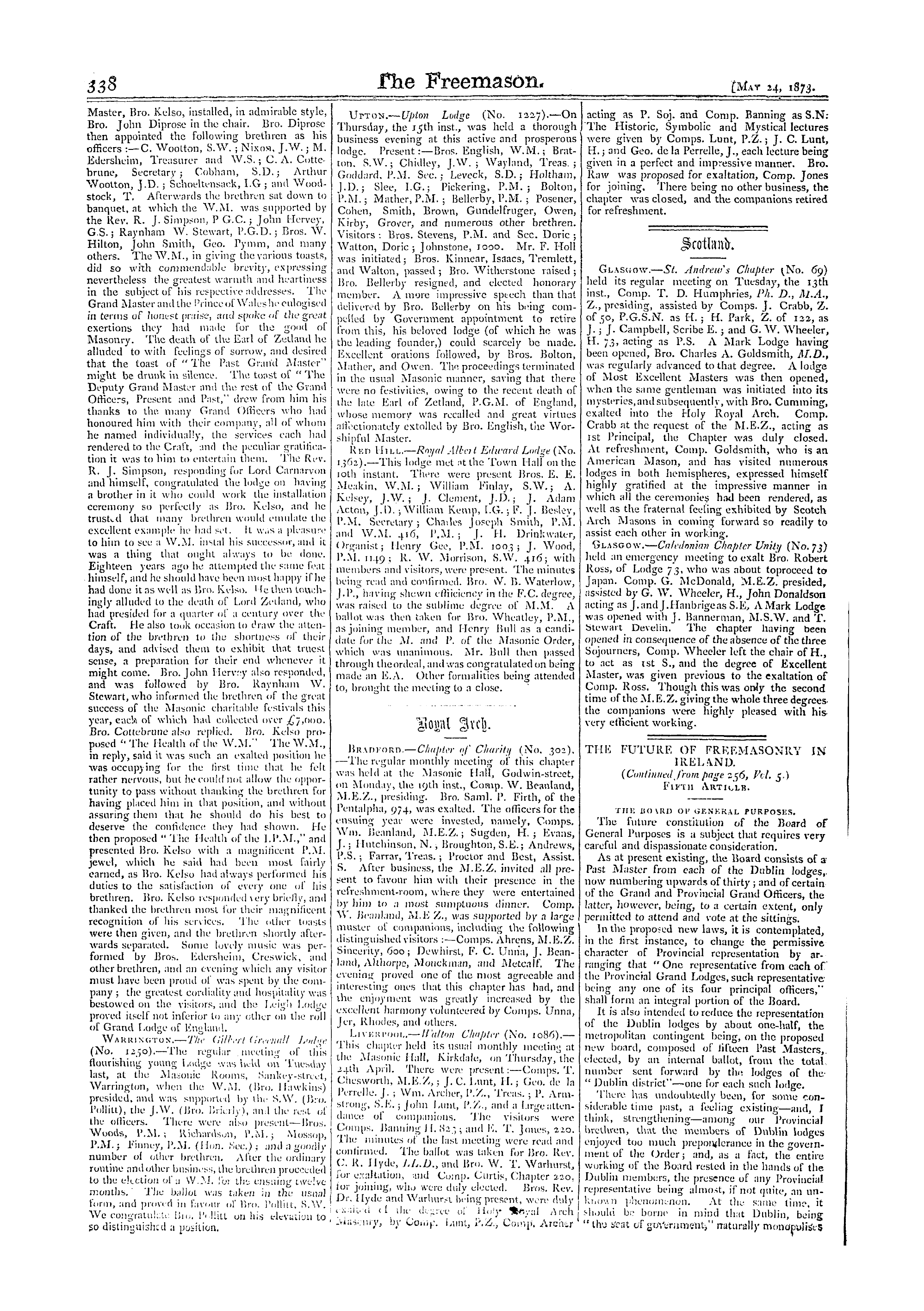 The Freemason: 1873-05-24 - The Future Of Freemasonry In Ireiand.