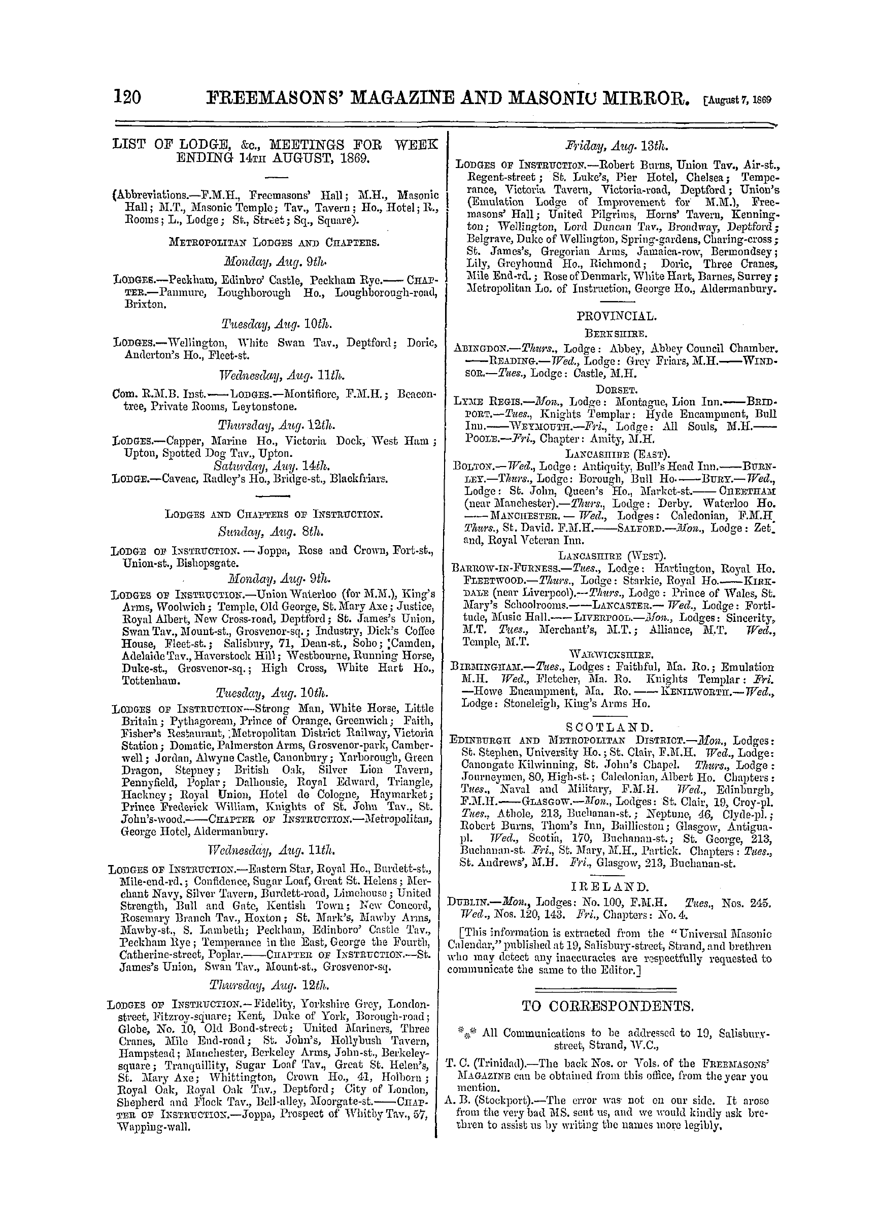 The Freemasons' Monthly Magazine: 1869-08-07 - To Correspondents.